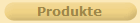 Produkte